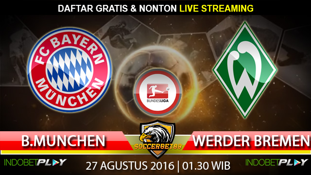 Prediksi Bayern Munchen vs Werder Bremen 27 Agustus 2016 (Liga Jerman)