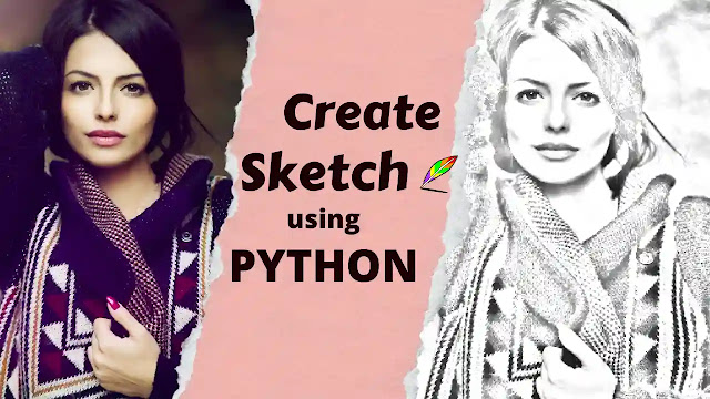 Image to sketch conversion in python