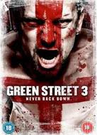 GREEN STREET 3 : NEVER BACK DOWN