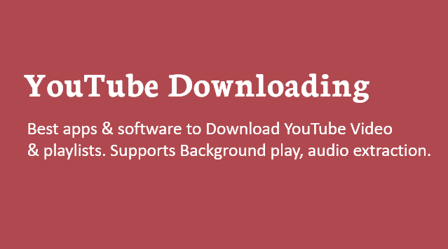 Download Any YouTube Video On Android And Windows