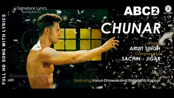 Chunar Lyrics - ABCD 2 | Varun Dhawan | Arijit Singh | Sachin - Jigar