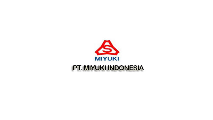 Lowongan Terbaru PT Miyuki Indonesia Karawang