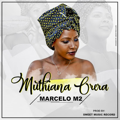 Marcelo M2 - Muthiana Orera (2018) | Download Mp3