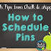 Tech Thursday: Scheduling Pins!