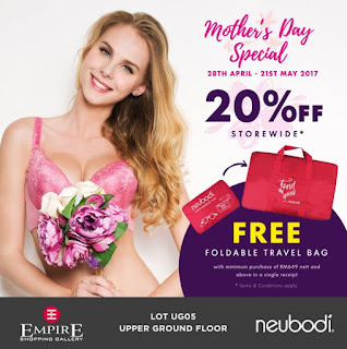 Neubodi Mother's Day Special Sale & Free Foldable Luggage Bag with a Minimum Purchase of RM649 at Empire Shopping Gallery (28 April - 21 May 2017)