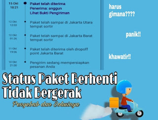 Status Paket Tidak Bergerak tidak berubah