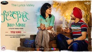 Ikko Mikke lyrics - Satinder Sartaaj - Punjabi Song With Lyrics