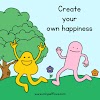 Stop Waiting: Create Your Happiness Now!