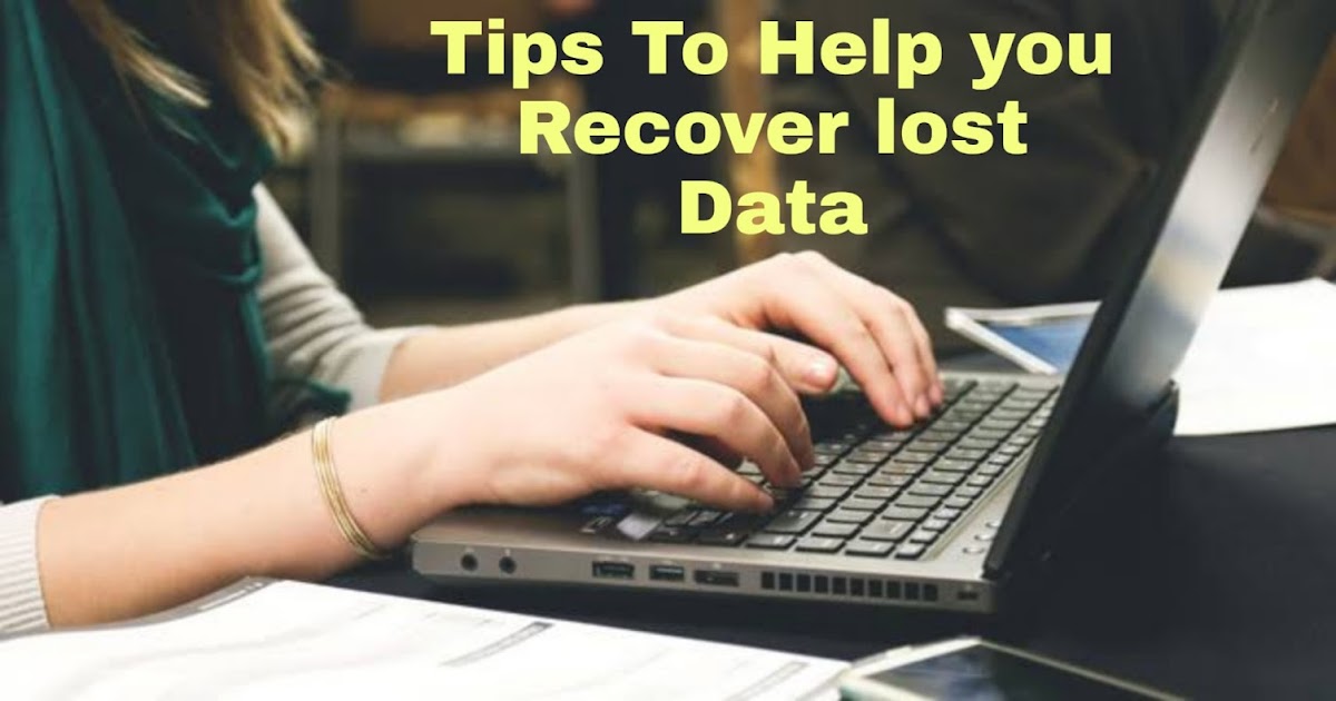 Hasil gambar untuk Tips to Help You Recover Lost Data