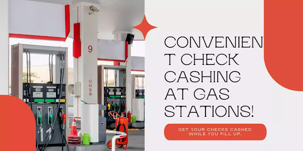 Gas Stations that Cash Checks (Open Near Me!)