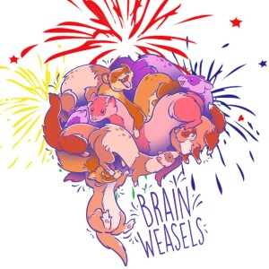 cartoon of several colorful weasels bunched up together into a brain shape with the words "brain weasels" at the bottom.