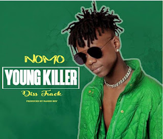 Audio|Young Killer-NOMO (Diss Track)- DOWNLOAD 