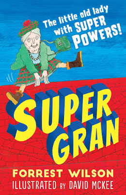 https://www.waterstones.com/book/super-gran/forrest-wilson/david-mckee/9781783444588