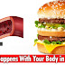 What happens to your body one hour after eating a McDonald's Big Mac revealed