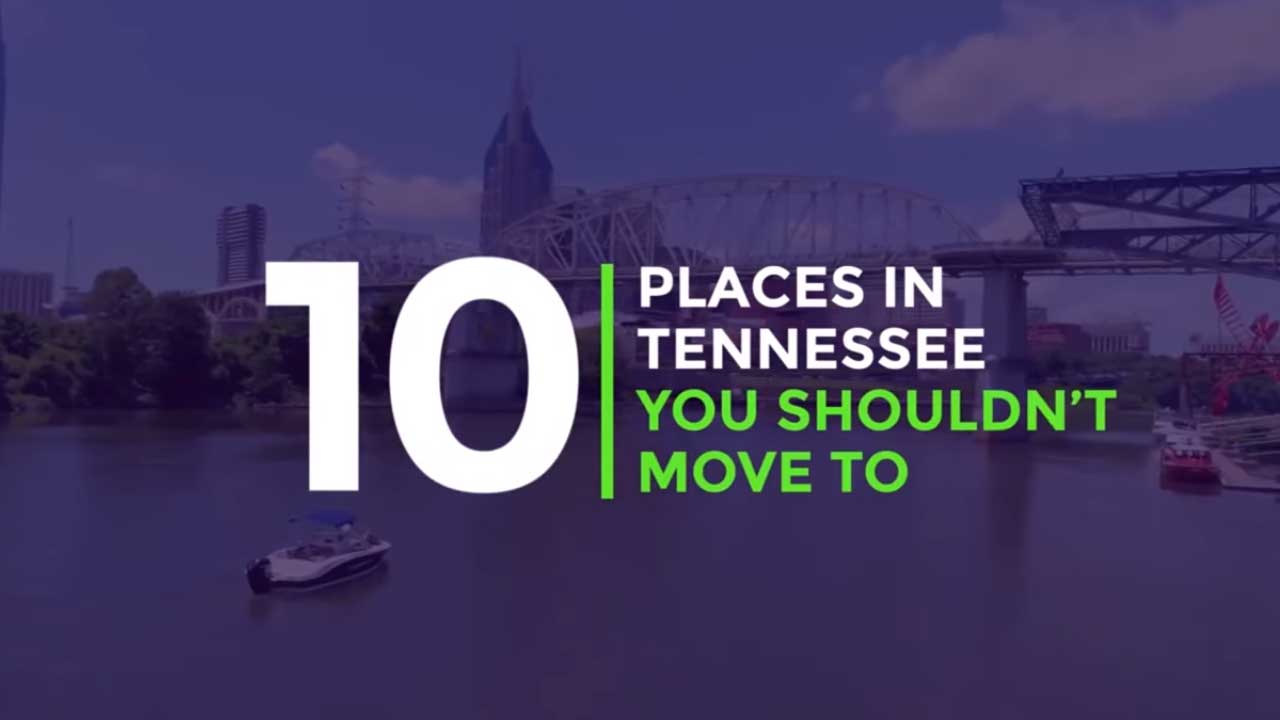 10 Places in Tennessee You Should Avoid Moving To