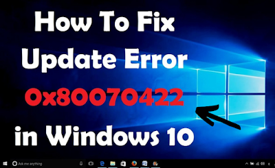 windows update error 0x80070422, error code 0x80070422