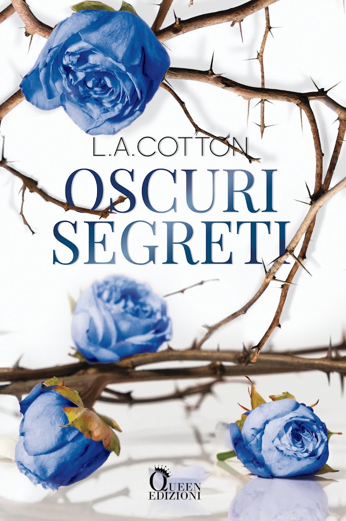 [SEGNALAZIONE]-  OSCURI SEGRETI- VERONA VEGACY VOL.3-  L.A. COTTON