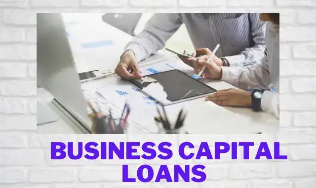 Business Capital Loans