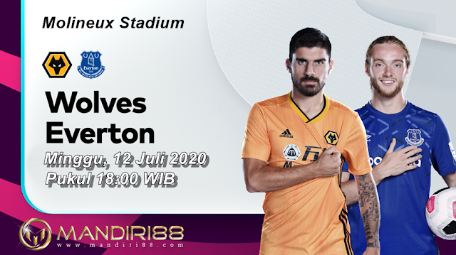 Prediksi Wolves Vs Everton, Minggu 12 Juli 2020 Pukul 18.00 WIB @ Mola TV