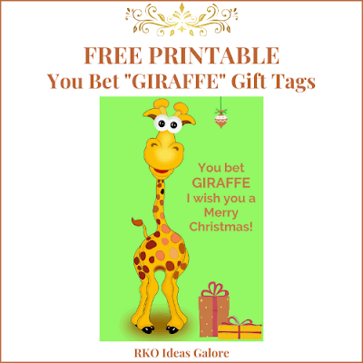 Free printable "You bet GIRAFFE" gift tags