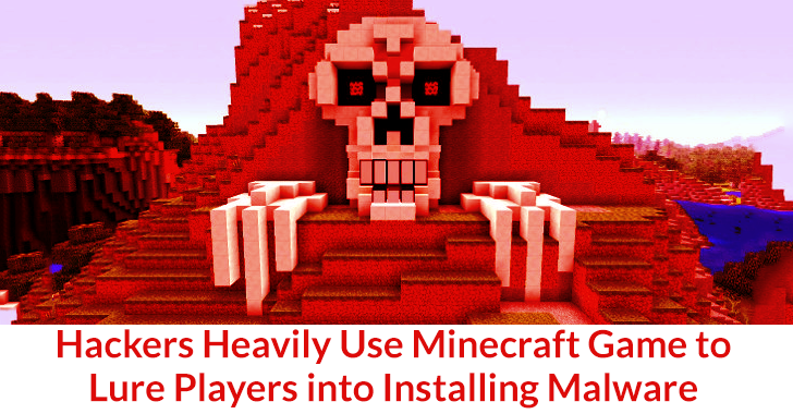 Hackers Heavily Use Minecraft Game to Lure Players into Installing Malware