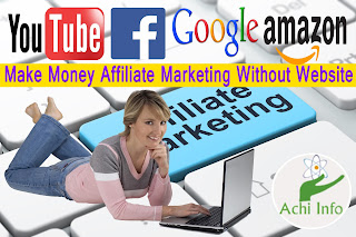 Make Money Affiliate Marketing Without Website