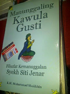 Jual Buku Manunggaling Kawula Gusti Oleh K.H. Muhammad Sholikhin