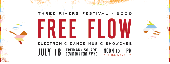 July 18th 2009 - FREE FLOW     Downtown Fort Wayne, IN