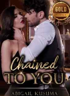 Novel Chained to You Karya Abigail Kusuma Full Episode