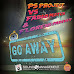 “Go Away” il nuovo singolo di Ps Project vs Fabio Match & Danny Barba Nera vs Florens Paravati