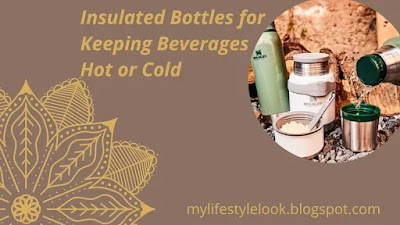 Insulated Bottles for Keeping Beverages Hot or Cold