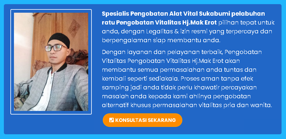 Pengobatan Alat Vital Hj.Mak Erot Bersama Aa.Akmal Dan Cucu Pewaris Seluruh Ilmu Mak Hj Erot