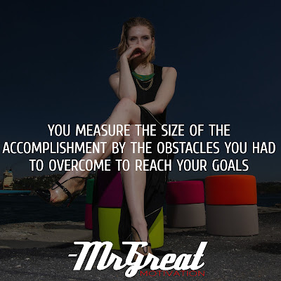 You measure the size of the accomplishment by the obstacles you had to overcome to reach your goals. - Booker T. Washington