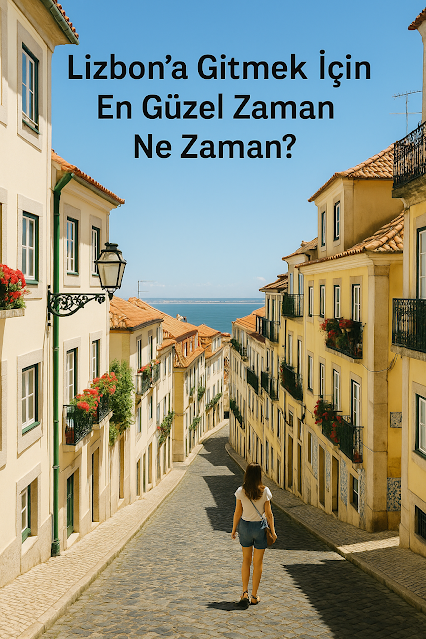Lizbon’da Hangi Mevsimde Gitmeli