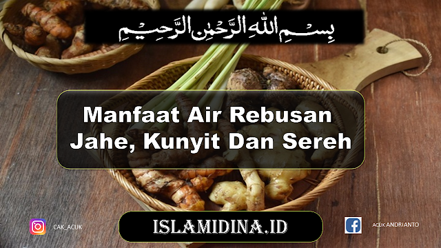 Manfaat Air Rebusan Jahe, Kunyit Dan Sereh