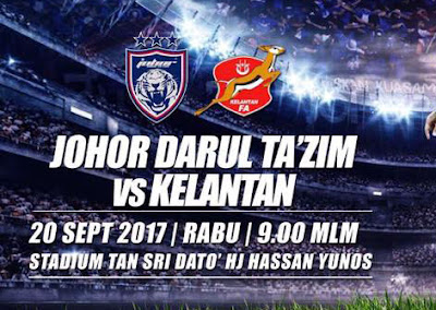 Live Streaming JDT vs Kelantan 20 September 2017