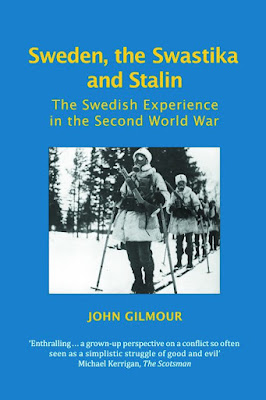 Sweden, the Swastika, and Stalin by John Gilmour