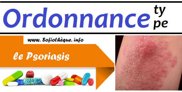 Ordonnance Type contre le Psoriasis 