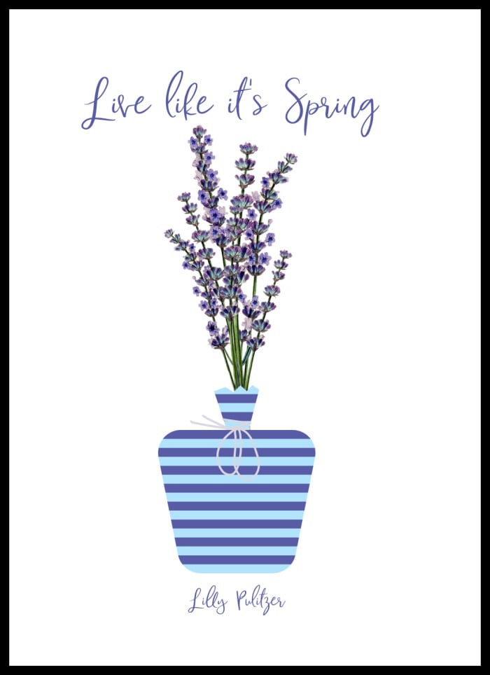 Live like it's spring printable with lavender in pot