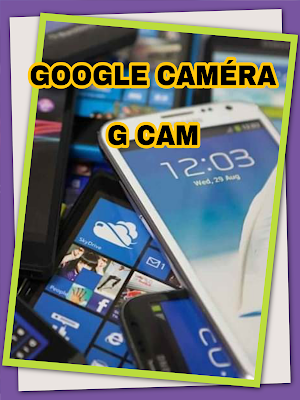 Téléchargez la dernière version de Google Camera 7.3 pour tous les téléphones