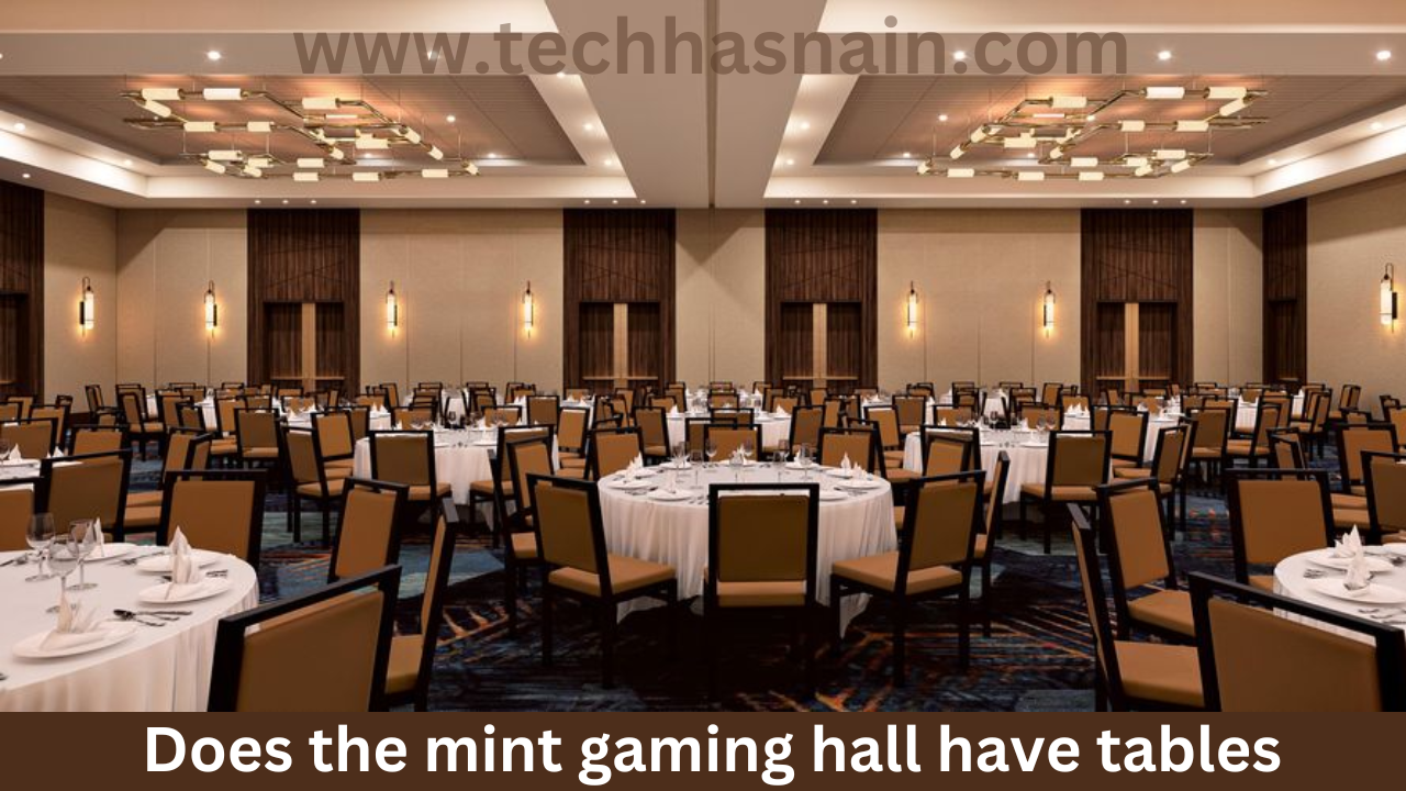 Does the mint gaming hall have tables