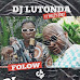 Dj Lutonda - FOLOW (ft. Weezy Baby)