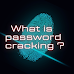 What is password cracking ?