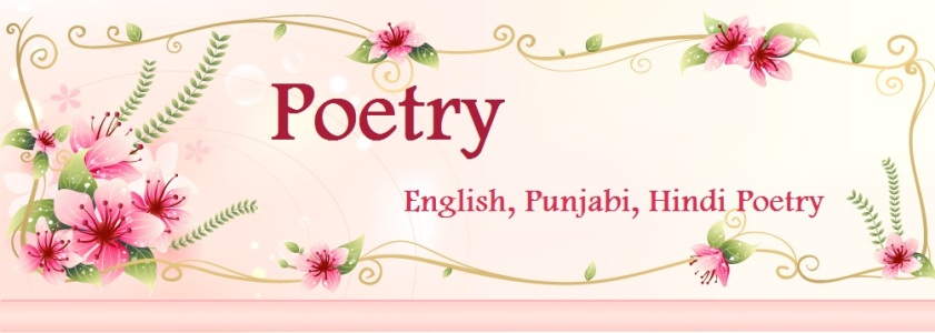 Poetry - Love, SMS, Quotes, in English, Punjabi, Hindi, Santa-Banata jokes