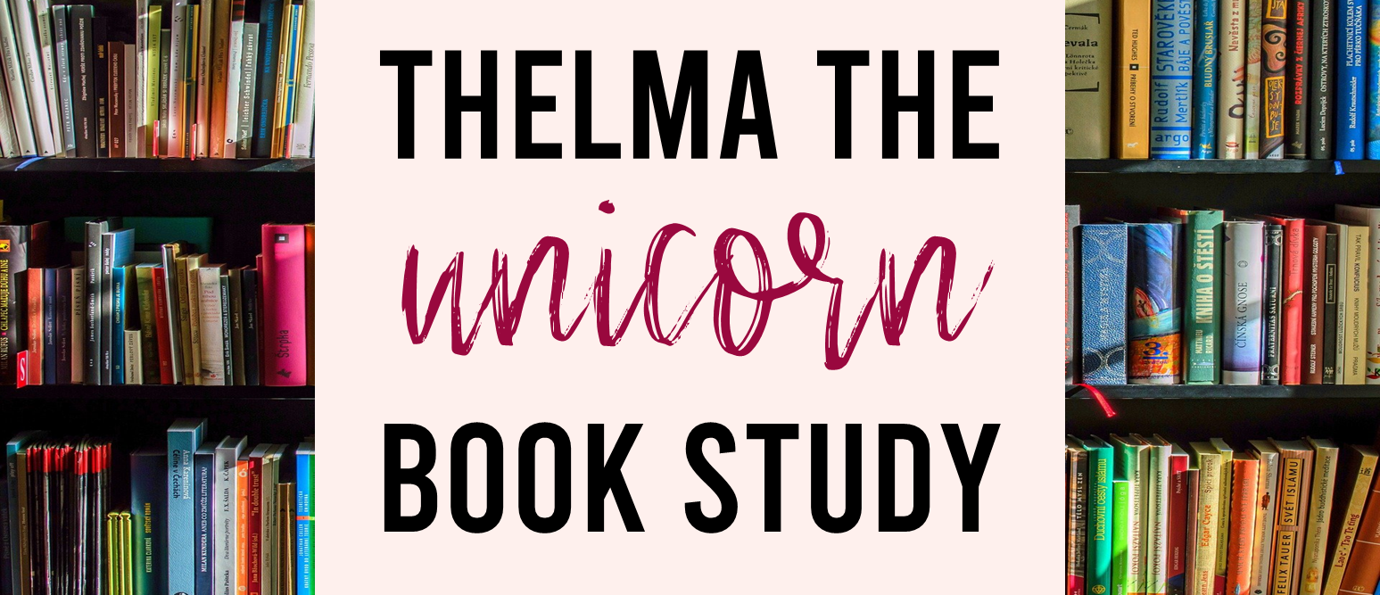 Thelma the Unicorn book activities unit with literacy companion activities and a craftivity for Kindergarten and First Grade