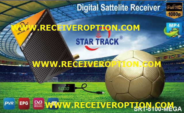 STAR TRACK SRT-5100-MEGA HD RECEIVER POWERVU KEY NEW SOFTWARE