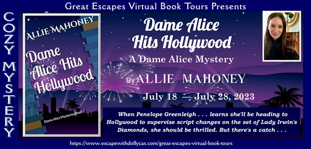 Blog banner featuring the cover of Dame Alice Hits Hollywood and its author Allie Mahoney