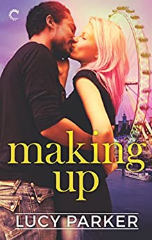 Book Review: Making Up, by Lucy Parker, 4 stars