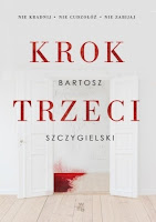 "Krok trzeci" Bartosz Szczygielski