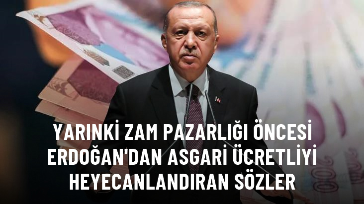 Başkan Erdoğan'dan asgari ücretlilere müjde